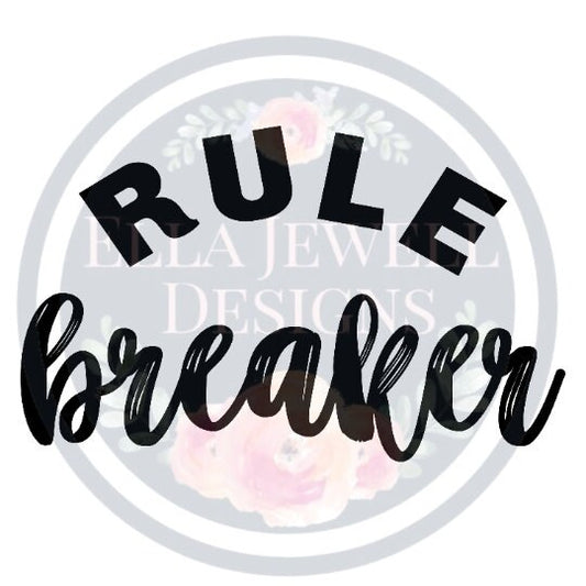 Rule Breaker