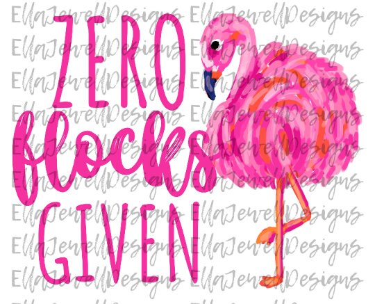 Zero Flocks Given - Flamingo