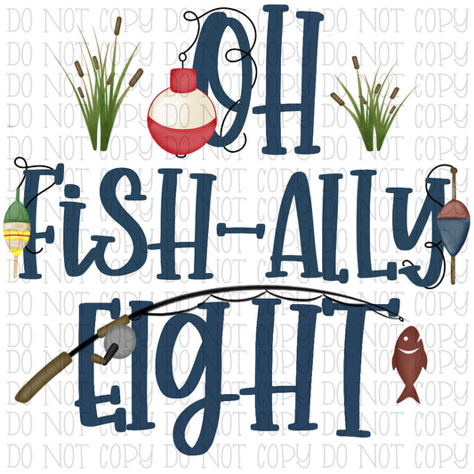 Oh Fish-ally Eight - 8 Years Old