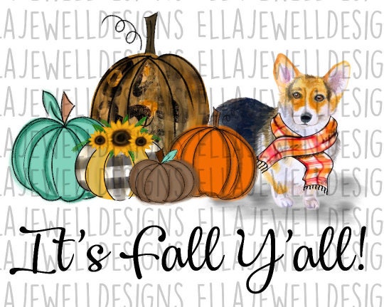 It's Fall Y'all - Corgi