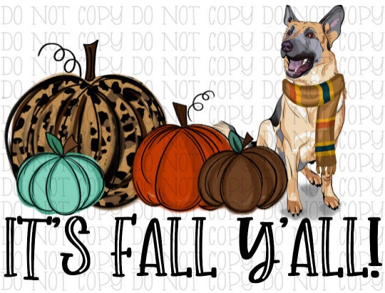 It's Fall Y'all - German Shepherd