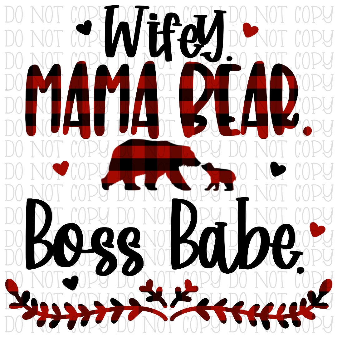 Wifey Mama Bear Boss Babe