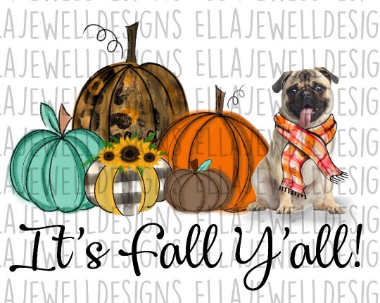 It's Fall Y'all - Pug