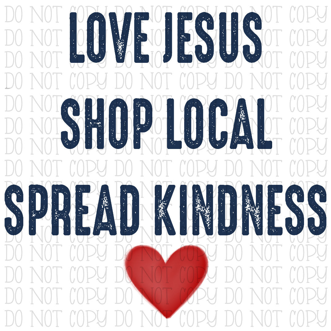 Love Jesus Shop Local Spread Kindness