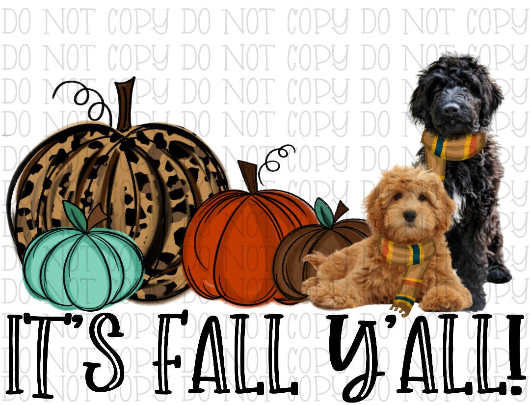 It's Fall Y'all - Black/Golden Doodle