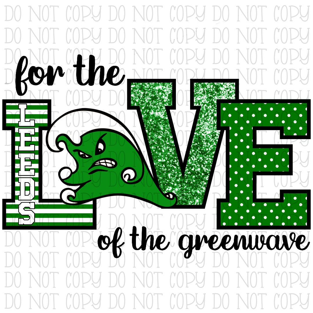 For the Love of the Leeds Greenwave - Alabama