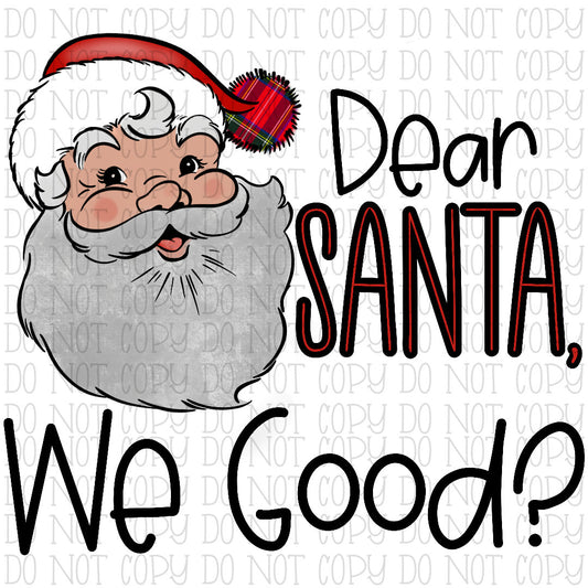 Dear Santa We Good?