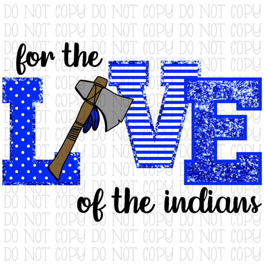 For the Love of the Indians