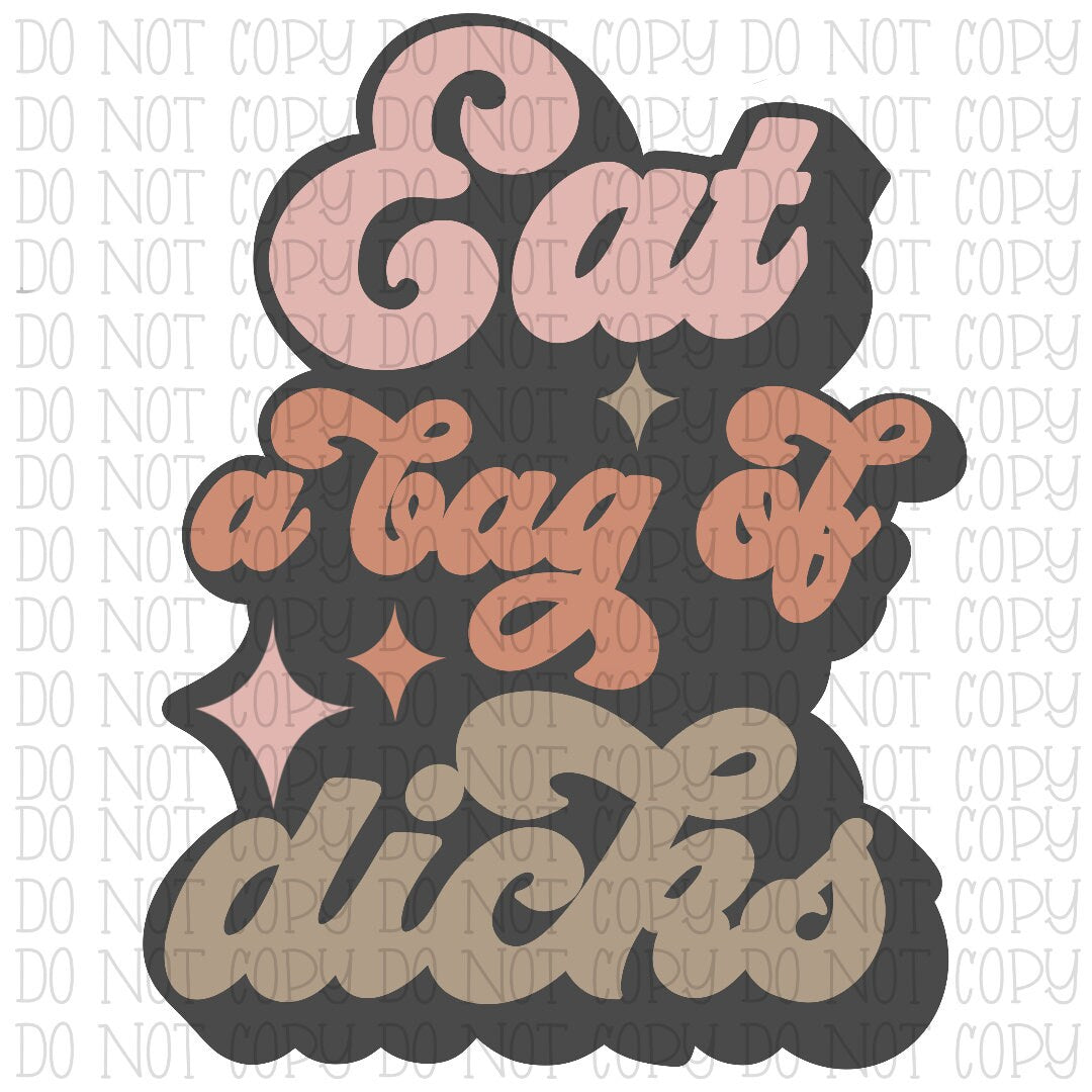 Eat a Bag of Dicks