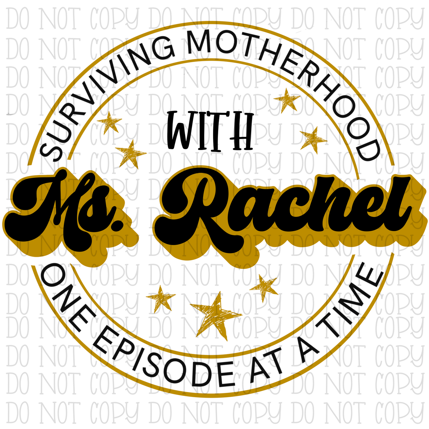 Surviving Motherhood With Ms. Rachel One Episode at a Time - Gold and Black