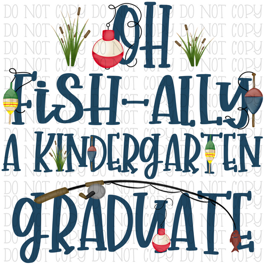 Oh-Fish-Ally A Kindergarten Graduate