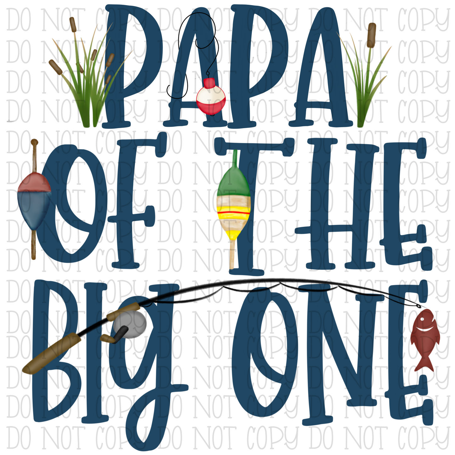 Papa of the Big One - Fishing